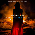 David Stoker Feat. Ami Vaziri - Under Fire (Danny Shark Remix)